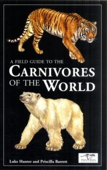 Field Guide to the Carnivores of the World