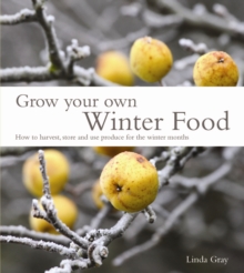 Image for Grow Your Own Winter Food