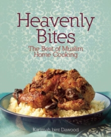 Image for Heavenly bites  : the best of Muslim home cooking