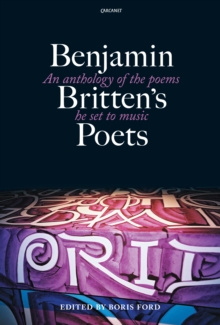 Image for Benjamin Britten's poets: an anthology of the poems he set to music