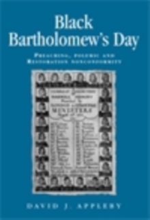 Image for Black Bartholomew's day: preaching, polemic and restoration nonconformity