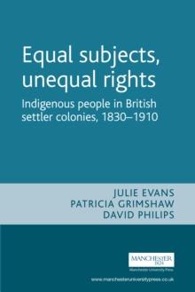 Image for Equal subjects, unequal rights: indigenous people in British settler colonies, 1830-1910