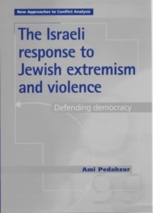 Image for The Israeli response to Jewish extremism and violence: defending democracy