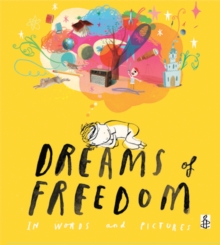 Image for Dreams of freedom  : in words and pictures