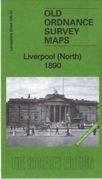 Image for Liverpool (North) 1890: Lancashire Sheet 106.10A