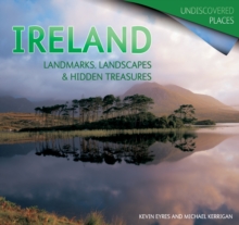 Image for Ireland : Landmarks, Landscapes & Hidden Treasures