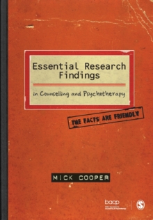 Image for Essential research findings in counselling and psychotherapy  : the facts are friendly