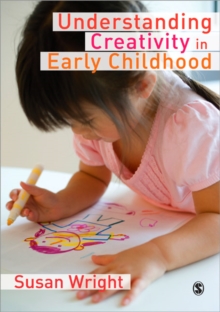 Understanding Creativity in Early Childhood: Meaning-Making and Children’s Drawing