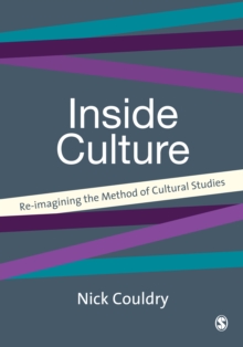 Image for Inside culture: re-imagining the method of cultural studies