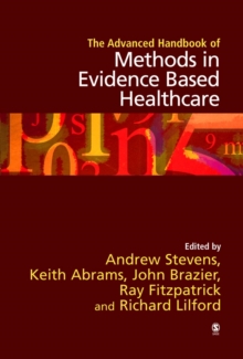 Image for The advanced handbook of methods in evidence based healthcare
