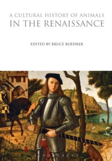Cultural History of Animals in the Renaissance