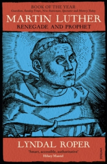 Image for Martin Luther  : renegade and prophet