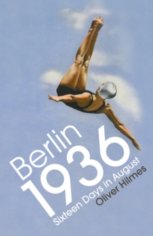 Image for Berlin 1936  : sixteen days in August