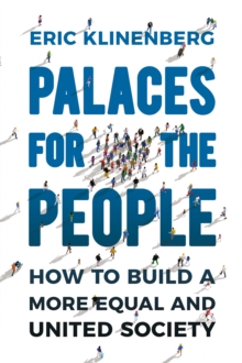 Image for Palaces for the people  : how to build a more equal and united society