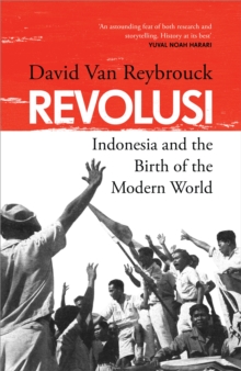 Image for Revolusi  : Indonesia and the birth of the modern world