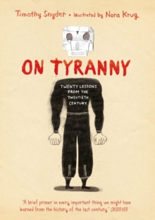 On Tyranny Graphic Edition: Twenty Lessons from the Twentieth Century