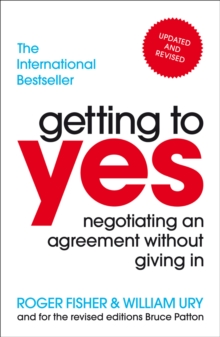 Image for Getting to yes  : negotiating an agreement without giving in
