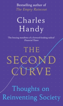 The Second Curve: Thoughts on Reinventing Society