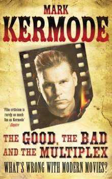 Image for The Good, The Bad and The Multiplex