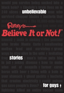 Image for Ripley's unbelievable stories for guys