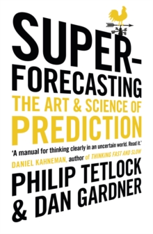 Image for Superforecasting  : the art and science of prediction