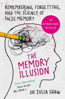 Image for The memory illusion  : remembering, forgetting, and the science of false memory