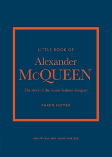 Image for Little book of Alexander McQueen  : the story of the iconic brand