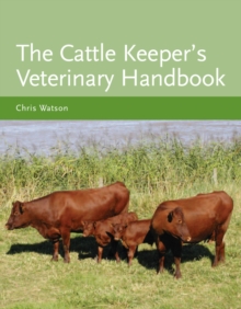 Image for The Cattle Keeper's Veterinary Handbook