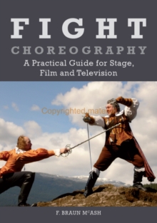 Image for Fight choreography  : a practical guide for stage, film and television