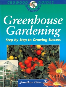 Image for Greenhouse gardening: step by step to growing success