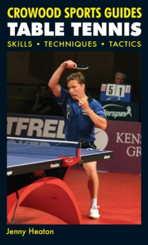 Image for Table tennis: skills, techniques, tactics