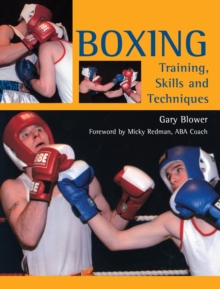 Image for Boxing: training, skills and techniques.