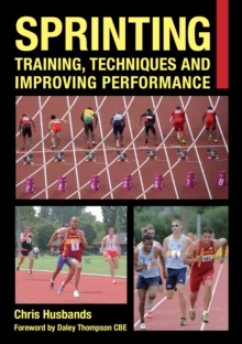 Image for Sprinting  : training, techniques and improving performance