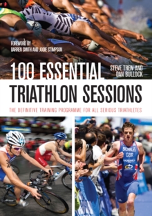 100 Essential Triathlon Sessions