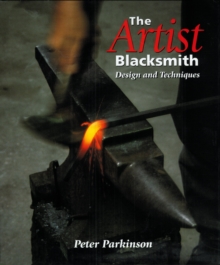 Image for The artist blacksmith: design and techniques