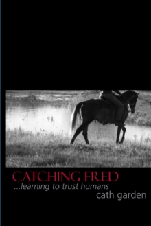 Image for Catching Fred : Learning to Trust Humans
