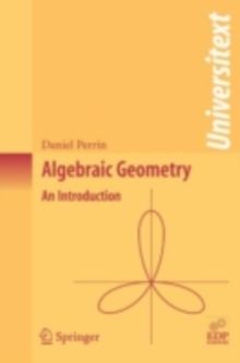 Image for Algebraic geometry: an introduction