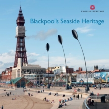 Blackpool’s Seaside Heritage