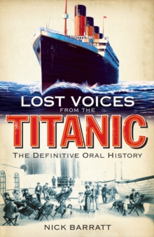 Image for Lost voices from the Titanic  : the definitive oral history