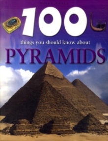 Image for 100 Things You Should Know About Pyramids
