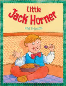 Image for Little Jack Horner and friends
