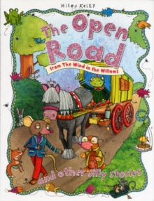 Image for The open road from The wind in the willows and other silly stories