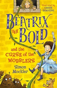 Image for Beatrix the bold and the curse of the wobblers