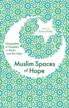 Image for Muslim spaces of hope  : geographies of possibility in Britain and the West