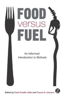 Image for Food versus fuel  : an informed introduction to biofuels