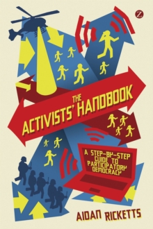 Image for The activists' handbook  : a step-by-step guide to participatory democracy