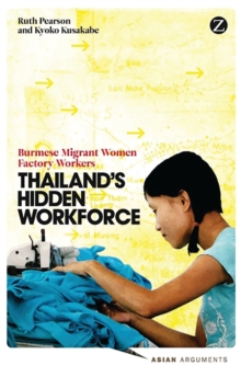 Image for Thailand's hidden workforce  : Burmese migrant women factory workers