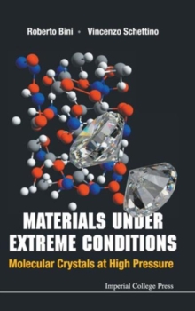 Image for Materials Under Extreme Conditions: Molecular Crystals At High Pressure