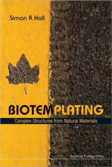 Biotemplating: Complex Structures From Natural Materials