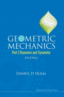 Image for Geometric mechanicsPart I,: Dynamics and symmetry